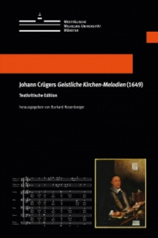 Johann Crügers Geistliche Kirchen-Melodien (1649)