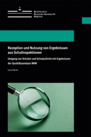 Rezeption und Nutzung von Ergebnissen aus Schulinspektionen