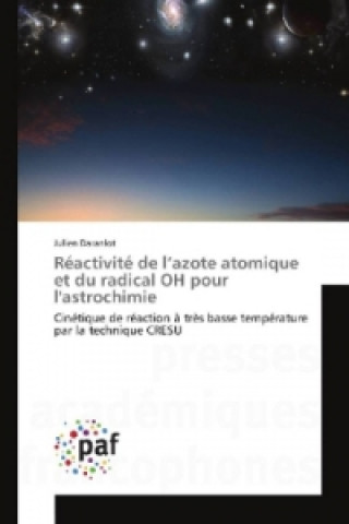 Réactivité de l'azote atomique et du radical OH pour l'astrochimie