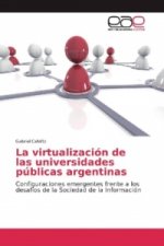 La virtualización de las universidades públicas argentinas