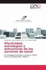 Efectividad, estrategias y estructuras de los servicios de salud