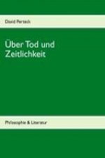 Über Tod und Zeitlichkeit