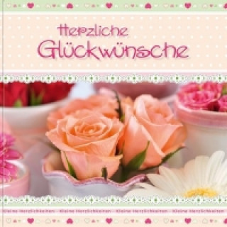 Kleine Herzlichkeiten: Herzliche Glückwünsche