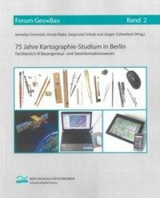 75 Jahre Kartographie-Studium in Berlin