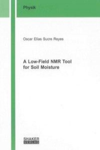 A Low-Field NMR Tool for Soil Moisture