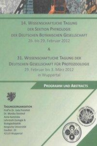14. Wissenschaftliche Tagung der Sektion Phykologie der Deutschen Botanischen Gesellschaft und 31. Wissenschaftliche Tagung der Deutschen Gesellschaft