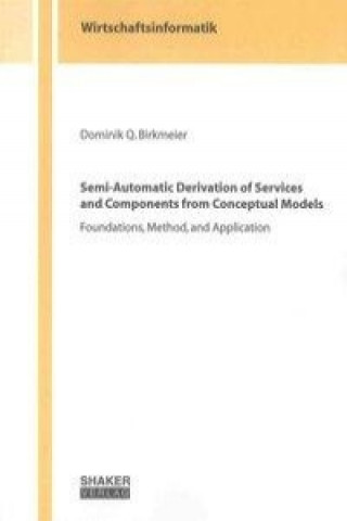 Semi-Automatic Derivation of Services and Components from Conceptual Models
