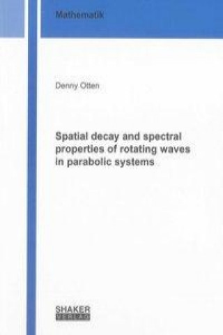 Spatial decay and spectral properties of rotating waves in parabolic systems
