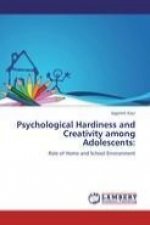 Psychological Hardiness and Creativity among Adolescents: