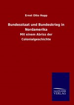 Bundesstaat und Bundeskrieg in Nordamerika