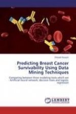 Predicting Breast Cancer Survivability Using Data Mining Techniques