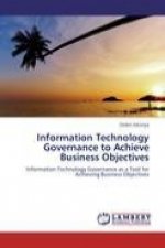 Information Technology Governance to Achieve Business Objectives