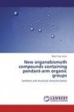 New organobismuth compounds containing pendant-arm organic groups