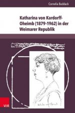 Katharina von Kardorff-Oheimb (1879-1962) in der Weimarer Republik