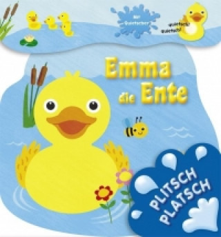Plitsch platsch - Emma die Ente