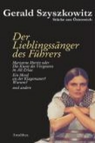 Stücke aus Österreich - Der Lieblingssänger des Führers und andere