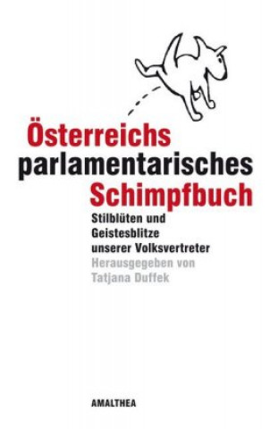 Österreichs parlamentarisches Schimpfbuch