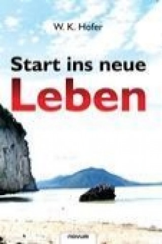 Start ins neue Leben