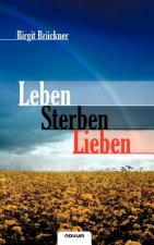 Leben Sterben Lieben