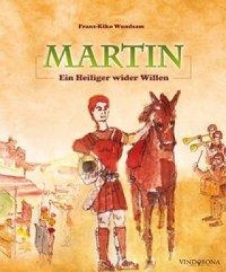 Martin - Ein Heiliger wider Willen