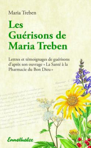 Les Guérisons de Maria Treben