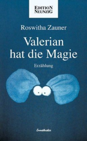 Valerian hat die Magie