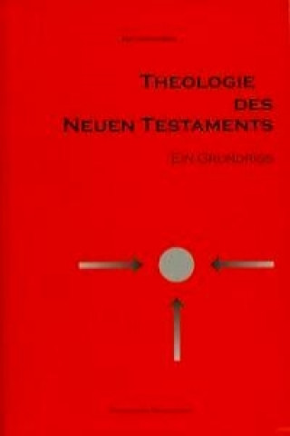 Theologie des Neuen Testaments