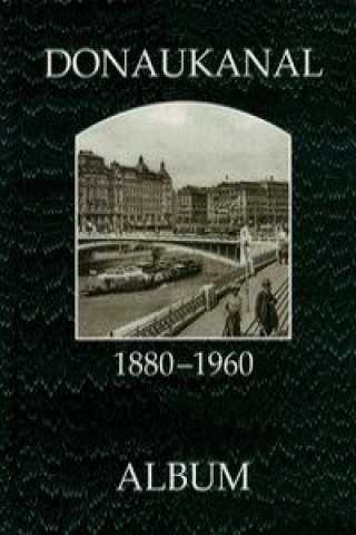 Donaukanal 1880-1960