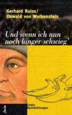 Und wenn ich nun noch länger schwieg'