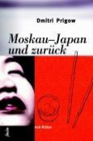 Moskau-Japan und zurück