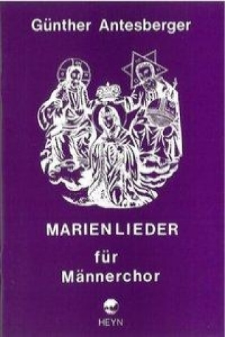 Marienlieder für Männerchor