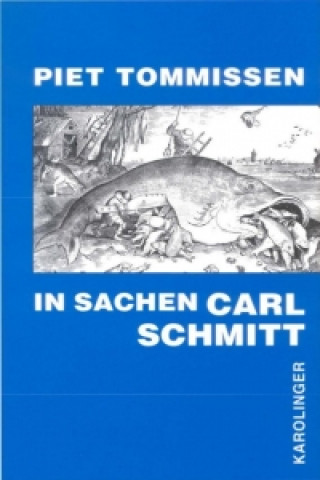 In Sachen Carl Schmitt