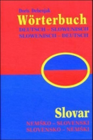Wörterbuch Slowenisch-Deutsch /Deutsch-Slowenisch /Slovar Slovensko-nemski /Nemsko-slovenski