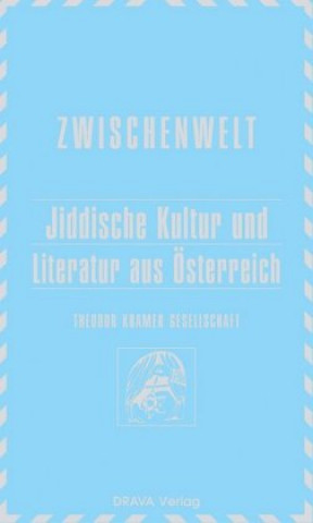 Jiddische Kultur und Literatur aus Österreich