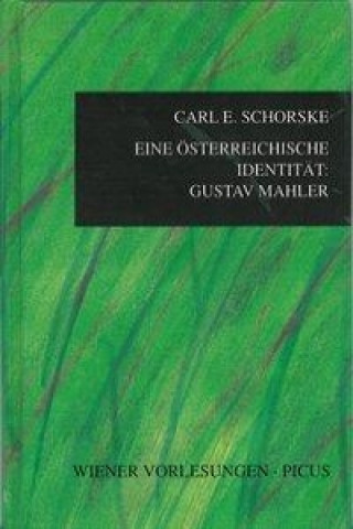 Eine österreichische Identität: Gustav Mahler