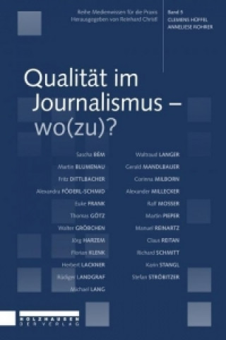 Qualität im Journalismus - wo(zu)?