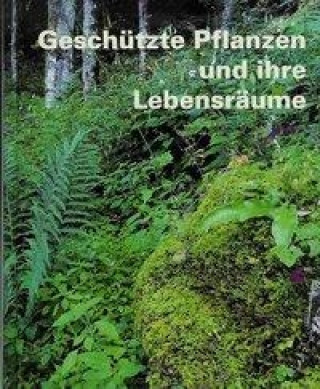 Geschützte Pflanzen und ihre Lebensräume