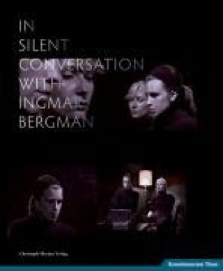 In silent conversation with Ingmar Bergman