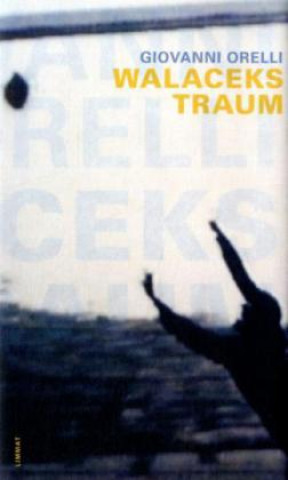 Walaceks Traum