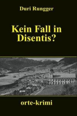 Kein Fall in Disentis?