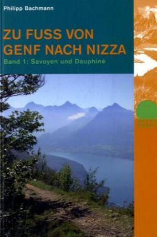 Zu Fuss von Genf nach Nizza 1