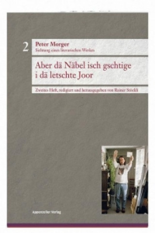 Peter Morger, Sichtung eines literarischen Werkes, Heft 2