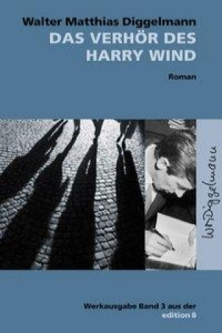 Das Verhör des Harry Wind