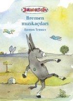 Die Bremer Stadtmusikanten. Türkische Ausgabe