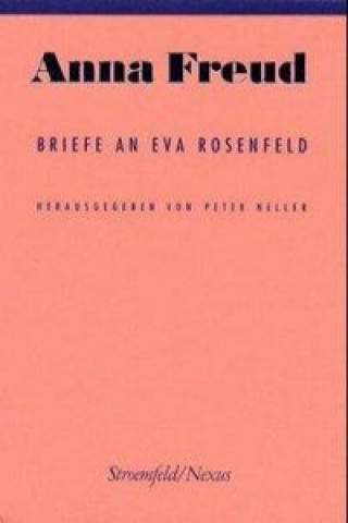 Briefe an Eva Rosenfeld