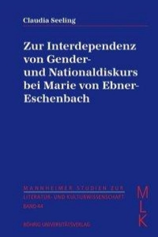 Zur Interdependenz von Gender- und Nationaldiskurs bei Marie von Ebner-Eschenbach