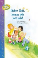 Lieber Gott, komm geh mit mir!