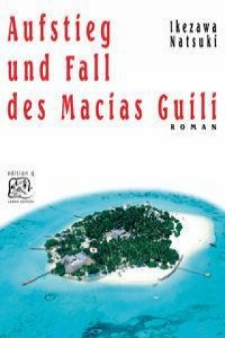 Aufstieg und Fall des Macias Guili