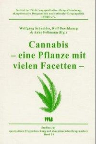 Cannabis - eine Pflanze mit vielen Facetten