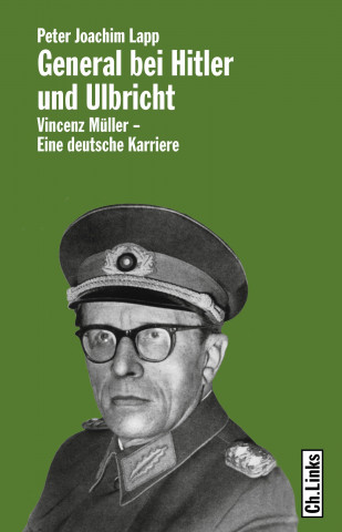 General bei Hitler und Ulbricht